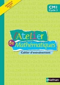Image de ATELIER DE MATHEMATIQUES CM1 CAHIER D ENTRAINEMENT