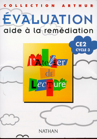 Image de ATELIER DE LECTURE TESTS CE2 CYCLE 3 EVALUATION AIDE A LA REMEDIATION COLLECTION ARTHUR