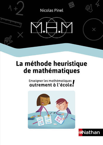 Picture of MHM - Enseigner les mathématiques autrement - Guide de la méthode 2019