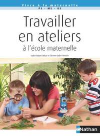 Picture of Travailler en ateliers à l'école maternelle