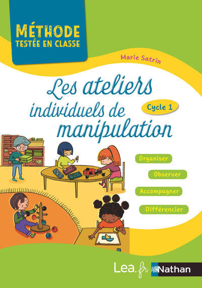 Picture of Les ateliers individuels de manipulation - Méthodes testées en classe - Cycle 1 - 2019