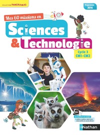 Image de Mes 60 missions en sciences et technologie - Cycle 3 CM1-CM2