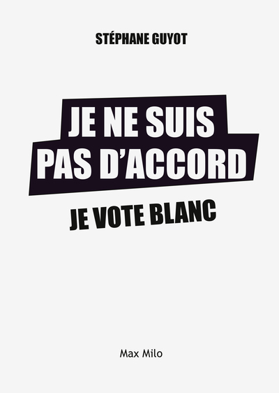 Picture of Je ne suis pas d'accord, je vote blanc