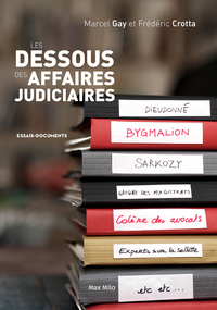 Image de Les dessous des affaires judiciaires