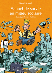 Image de Manuel de survie en milieu scolaire