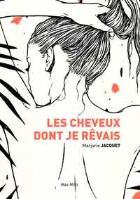 Image de Les cheveux dont je rêvais