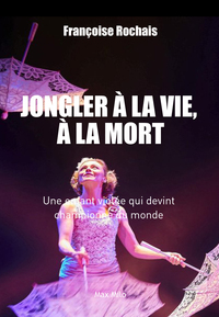 Picture of Jongler à la vie, à la mort