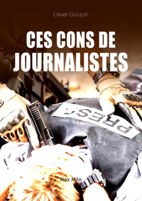 Image de Ces cons de journalistes