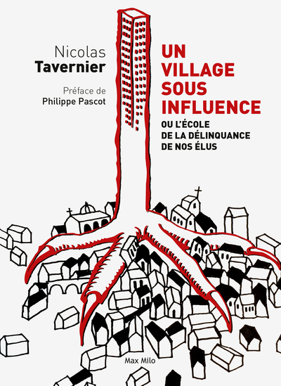 Image de Un village sous influence, ou l'école de la délinquance de nos élus
