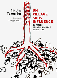 Image de Un village sous influence, ou l'école de la délinquance de nos élus
