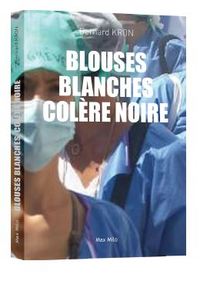 Image de Blouses blanches colère noire