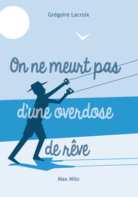Picture of On ne meurt pas d'une overdose de rêves
