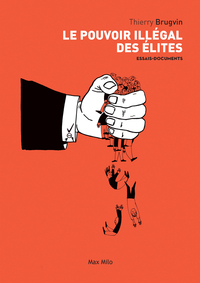 Image de Le pouvoir illégal des élites