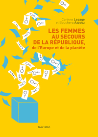 Image de Les femmes au secours de la république, de l'Europe et de la planète