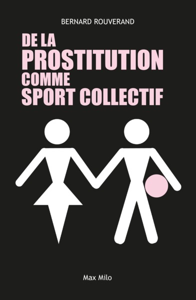 Image de De la prostitution comme sport collectif