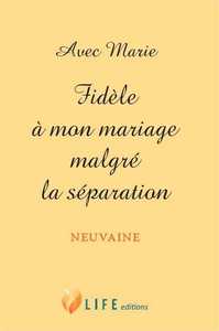 Picture of Avec Marie - Fidèle à mon mariage malgré la séparation