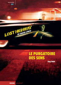 Picture of Lost Highway de David Lynch - Le purgatoire des sens