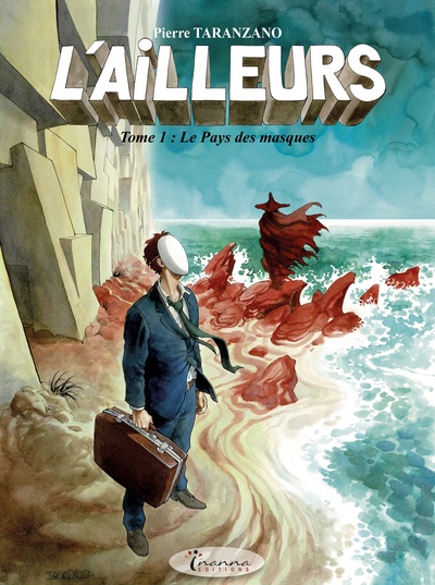 Picture of L'AILLEURS : TOME 1 - LE PAYS DES MASQUES