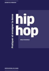 Picture of Pratiquer et enseigner la danse hip hop