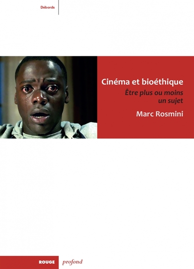 Image de Cinéma et bioéthique - Etre plus ou moins un sujet