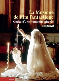 Picture of La Musique de film fantastique -Codes d'une humanité altérée