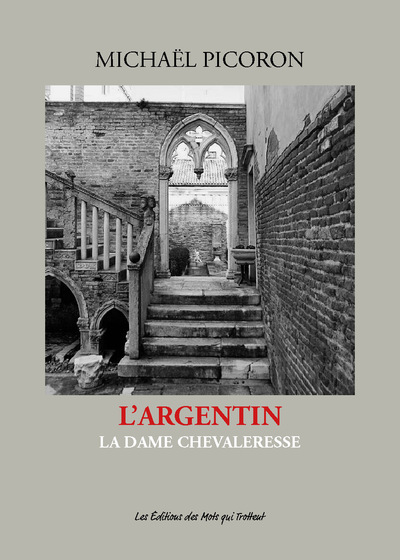 Image de L'ARGENTIN - LA DAME CHEVALERESSE