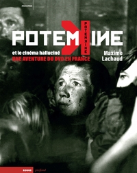 Image de Potemkine et le cinéma halluciné. Une aventure du DVD en Fra