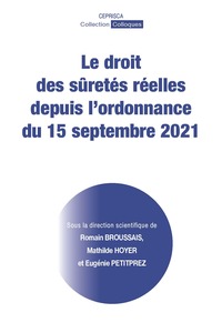 Picture of Le droit des sûretés réelles depuis l'ordonnance du 15 septembre 2021
