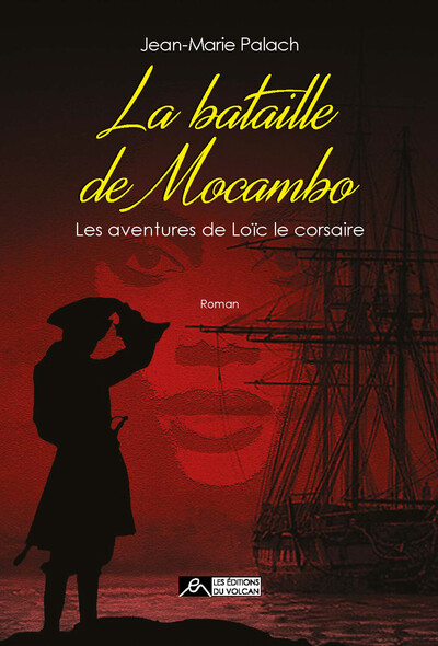 Image de La bataille de Mocambo - Les aventures de Loïc le corsaire Tome 4