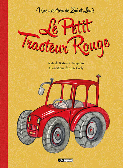 Picture of Le petit tracteur rouge - Une aventure de Zoé et Louis