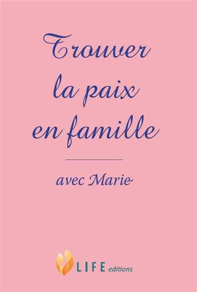 Picture of Trouver la paix en famille avec Marie