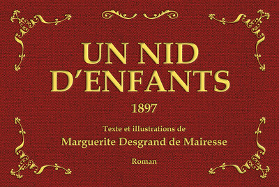 Image de Un nid d’enfants - Texte et illustrations de Marguerite Desgrand de Mairesse