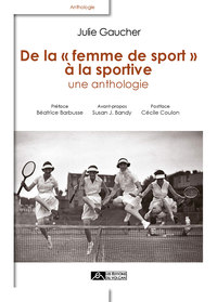 Image de De la femme de sport à la sportive, une anthologie
