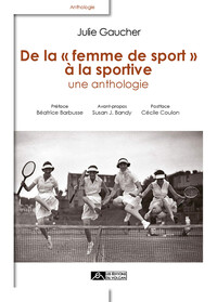 Image de De la femme de sport à la sportive, une anthologie