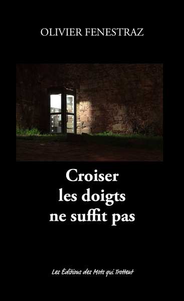 Image de CROISER LES DOIGTS NE SUFFIT PAS