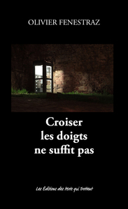 Image de CROISER LES DOIGTS NE SUFFIT PAS