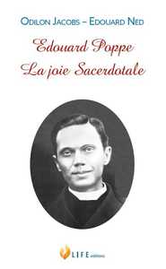 Image de Edouard Poppe, la joie Sacerdotale