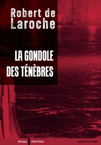 Image de La Gondole des ténèbres - Une enquête de Flavio Foscarini