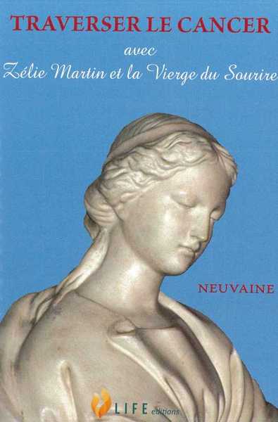 Picture of Traverser le cancer avec Zélie Martin et la Vierge du sourire