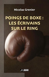 Image de Poings de boxe : les écrivains sur le ring