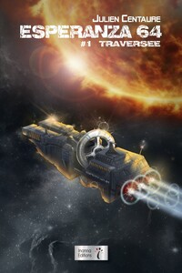 Picture of ESPERANZA 64 TOME 1 : TRAVERSEE.