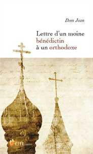 Image de Lettre d'un moine bénédictin à un orthodoxe