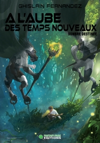 Image de A l'aube des temps nouveaux 2