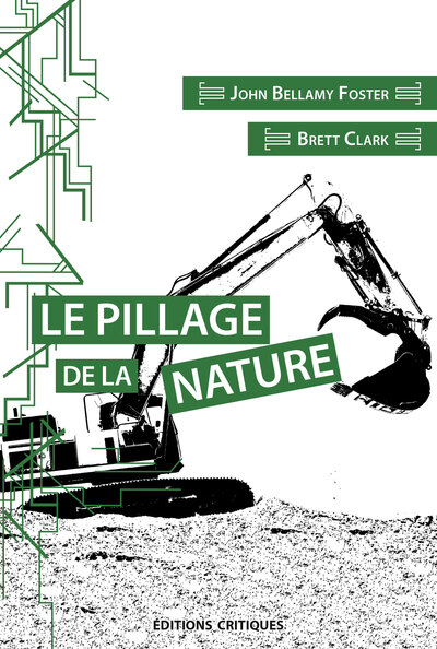 Image de Le Pillage de la nature : capitalisme et rupture écologique