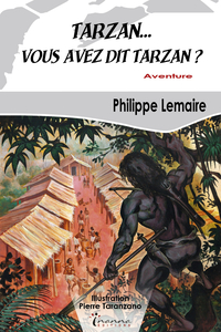 Picture of Tarzan, vous avez dit Tarzan ?