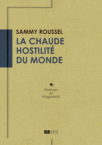 Image de La chaude hostilité du monde