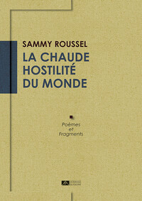 Image de La chaude hostilité du monde