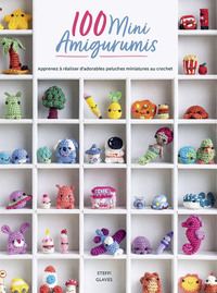 Image de 100 Mini Amigurumis - Apprenez à réaliser d'adorables peluches miniatures au crochet