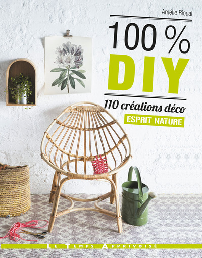 Picture of 100% DIY 110 Créations déco Esprit nature