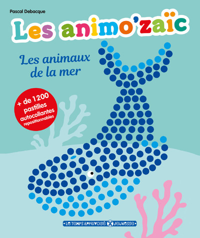 Image de Les animo'zaïc - Les animaux de la mer + de 1200 pastilles autocollantes repositionnables